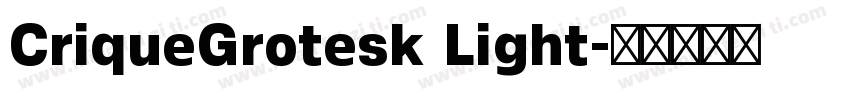 CriqueGrotesk Light字体转换